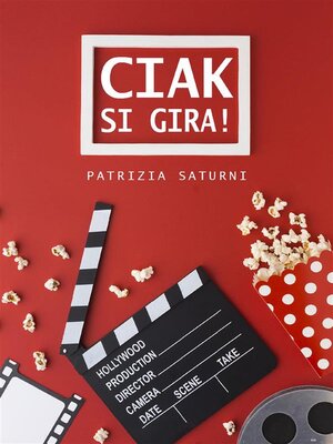 cover image of "Ciak si gira!"